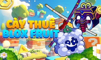 CÀY THUÊ BLOXFRUITS